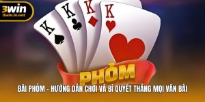 Bài Phỏm – Trải Nghiệm Game Bài Thú Vị, Cách Thắng Dễ Dàng