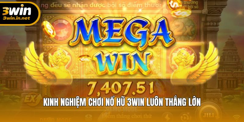 Bật mí mẹo chơi nổ hũ 3WIN giúp bạn thắng đậm mỗi lần quay