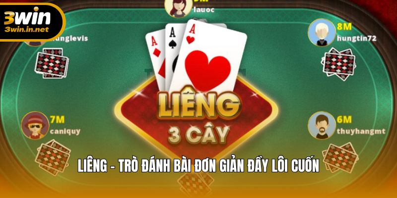 Liêng - Trò đánh bài đơn giản đầy lôi cuốn
