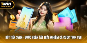 Cách Rút Tiền 3WIN – Nhanh, Gọn Và An Toàn